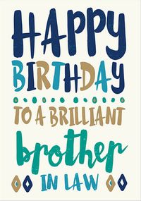 Tap to view Brilliant Brother-in-law Birthday Card