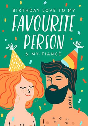 Fiancé Favourite Person Birthday Card