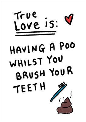 True Love is Having a Poo Birthday Card