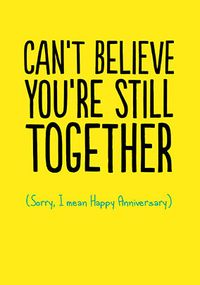 Tap to view Still Can't Believe it Anniversary Card