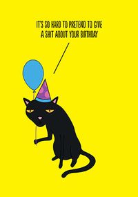 Tap to view Pretend to Give a Shit about Your Birthday Card