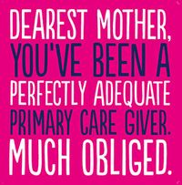 Tap to view Adequate Primary Care Giver Mother's Day Card