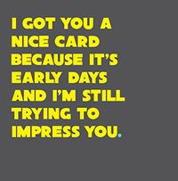 I'm Still Trying to Impress You Card
