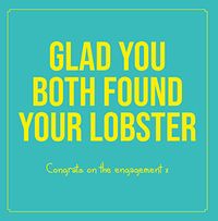 Tap to view You found your Lobster Engagement Card