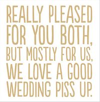 Wedding piss up Engagement Card