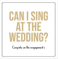 Tap to view Can I sing at the Wedding Engagement Card