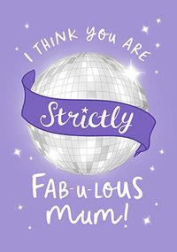 Tap to view Strictly Fabulous Mum Birthday Card