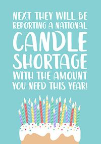 Tap to view National Candle Shortage Birthday Card