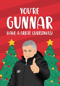 You're Gunnar Have a Great Christmas