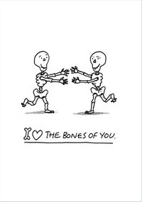 Love The Bones of You Valentine's Day Card