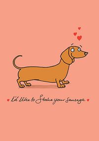Tap to view I'd Like To Stroke Your Sausage Valentine Card
