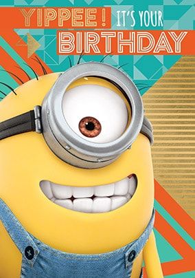 It's Your Birthday Minion Card