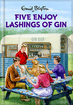 Lashings Of Gin - Enid Blyton Card | Funky Pigeon Lashings Of Gin - Enid Blyton Card | Funky Pigeon