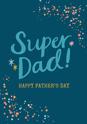 Super Dad Happy Fathers Day Card