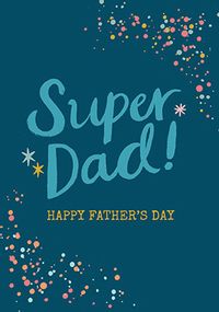 Tap to view Super Dad Happy Father's Day Card