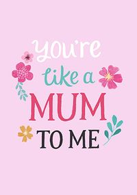 Tap to view Like a Mum to Me Floral Mother's Day Card