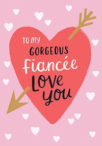 Love You Gorgeous Fiancée Valentine's Day Card