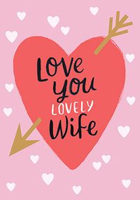 Love You Lovely Wife Valentine's Day Card