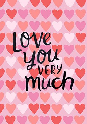 Love You Very Much Valentine's Day Card