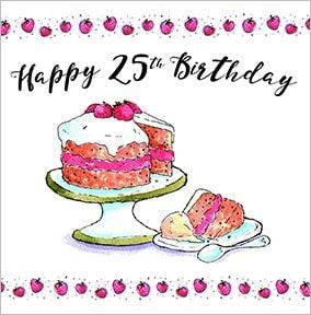 Strawberry Cake 25th Birthday Card