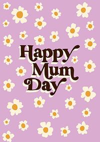 Tap to view Happy Mum Day Mother's Day Card