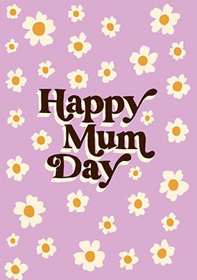 Happy Mum Day Mother's Day Card