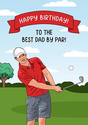 Best Dad By Par Birthday Card