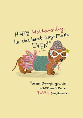 Dressed Dog Mother's Day Card