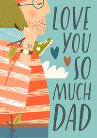 Love you so much Dad Card