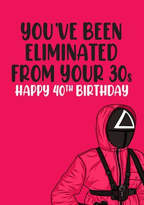 Eliminated From Your 30s Birthday card