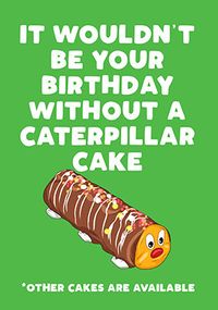 Caterpillar Cake Funny Birthday Card