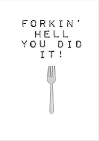 Tap to view Forkin' Hell You Did It Congratulations Card