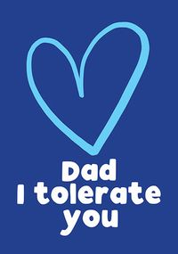 Tap to view Dad, I Tolerate You Father's Day Card