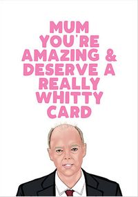 Mother's Day Card You Deserve