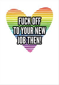 Tap to view F**k off to your New Job Card