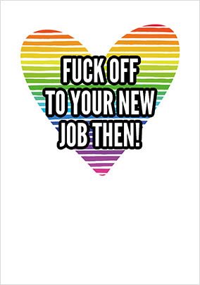 F**k off to your New Job Card