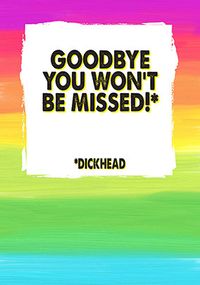 Goodbye You Won't be Missed Leaving Card