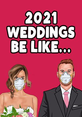 ZDISC 2021 Weddings Be Like Card