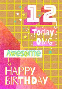12 Today OMG Birthday Card