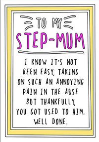 Step Mum Not Been Easy Mother's Day Card