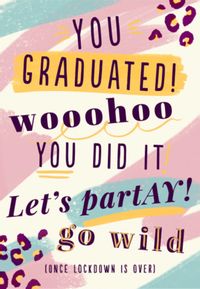 You Graduated Let's Partay Card