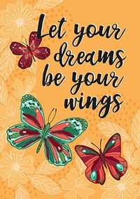 Let your Dreams be your Wings Card