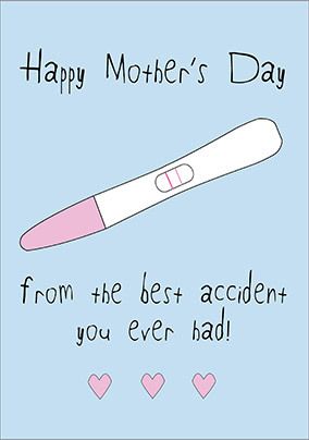 Best Accident Mother's Day Card