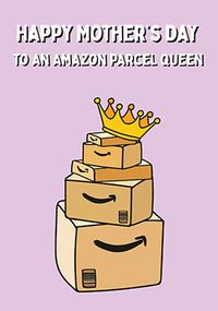 Tap to view Parcel Queen Mother's Day Card