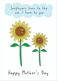 Sunflowers Turn to the Sun Mother's Day Card