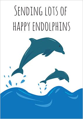 Happy Endolphins Card