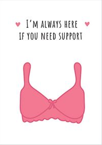 Tap to view Always Here if You Need Support Card