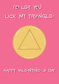 Tap to view Lick My Triangle Valentine Card