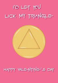 Tap to view Lick My Triangle Valentine Card