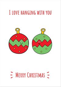 Tap to view Love Hanging With You Christmas Card